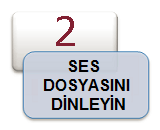 SES DOSYASINI DİNLEYİN